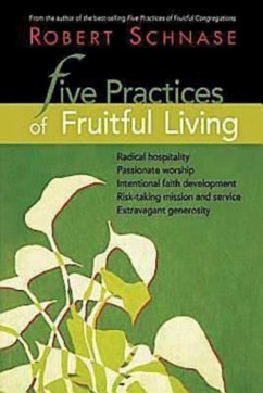 Five Practices of Fruitful Living (eBook, ePUB) - Schnase, Robert