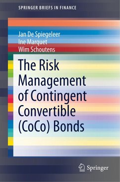 The Risk Management of Contingent Convertible (CoCo) Bonds - De Spiegeleer, Jan;Marquet, Ine;Schoutens, Wim