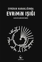 Evrenin Karanliginda Evrimin Isigi - Mert Bakirci, Cagri