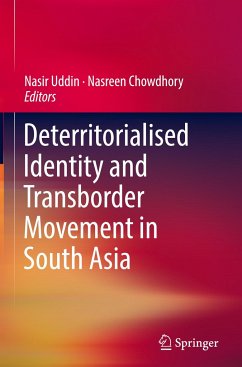 Deterritorialised Identity and Transborder Movement in South Asia