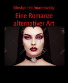 Eine Romanze alternativer Art (eBook, ePUB)