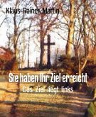 Sie haben Ihr Ziel erreicht (eBook, ePUB)