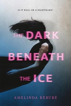 Dark Beneath the Ice (eBook, ePUB) - Berube, Amelinda