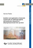 Isolation and application of phenolic compounds as antifungal agents with particular reference to alk(en)ylresorcinols from rye bran (Band 4)