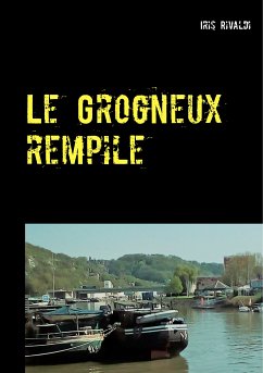 Le Grogneux rempile (eBook, ePUB) - Rivaldi, Iris