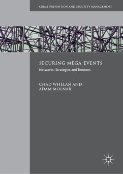 Securing Mega-Events - Whelan, Chad;Molnar, Adam