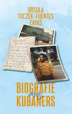 Biografie eines Kubaners (eBook, ePUB)