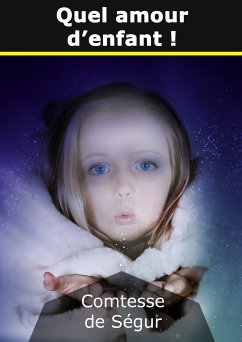 Quel amour d'enfant ! (eBook, ePUB)