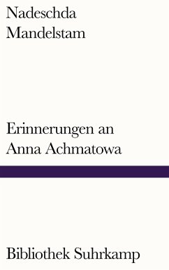 Erinnerungen an Anna Achmatowa - Mandelstam, Nadeschda