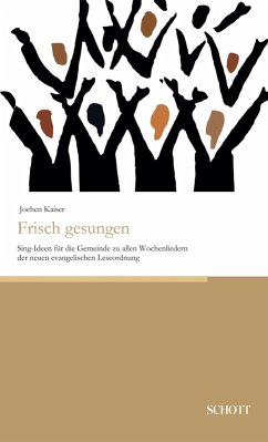 Frisch gesungen (eBook, ePUB) - Kaiser, Jochen