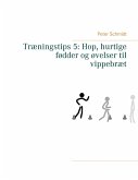 Træningstips 5: Hop, hurtige fødder og øvelser til vippebræt (eBook, ePUB) Træningstips 5: Hop, hurtige fødder og øvelser til vippebræt (eBook, ePUB)