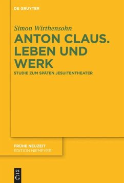 Anton Claus. Leben und Werk - Wirthensohn, Simon