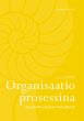 Organisaatio prosessina (eBook, ePUB) - Bild 1