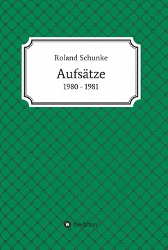 Aufsätze 1980 / 1981 (eBook, ePUB) - Schunke, Roland