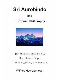 Sri Aurobindo and European Philosophy (eBook, ePUB) - Wilfried, Huchzermeyer