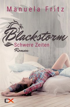 Blackstorm - Schwere Zeiten (eBook, ePUB) - Fritz, Manuela