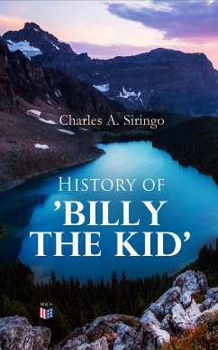 History of 'Billy the Kid' (eBook, ePUB) - Siringo, Charles A.