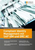 Compliant Identity Management mit SAP IdM und GRC AC (eBook, ePUB)