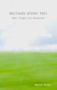 Weilands erster Fall (eBook, ePUB) - Kruse, Marcel