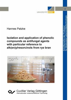 Isolation and application of phenolic compounds as antifungal agents with particular reference to alk(en)ylresorcinols from rye bran (eBook, PDF)