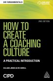 How to Create a Coaching Culture (eBook, ePUB) How to Create a Coaching Culture (eBook, ePUB)