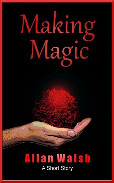Making Magic (eBook, ePUB) Making Magic (eBook, ePUB)