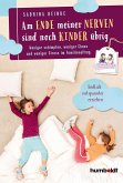 Am Ende meiner Nerven sind noch Kinder übrig (eBook, PDF)