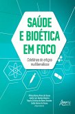 Saúde e Bioética em Foco: Coletânea de Artigos Multitemáticos (eBook, ePUB)