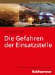 Die Gefahren der Einsatzstelle (eBook,... - Bild 1