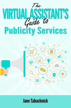 Cover The Virtual Assistant's Guide to Publicity Services (eBook, ePUB)