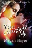 You Complete Me (Battle Scarred, #4) (eBook, ePUB)