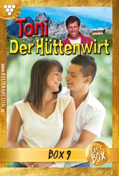 Toni der Hüttenwirt Jubiläumsbox 9 - Heimatroman (eBook, ePUB) - Buchner, Friederike von