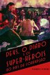 Deus, o Diabo e os Super-heróis no... - Bild 1