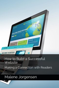 How to Build a Successful Website: Making a Connection with Readers (eBook, ePUB) - Jorgensen, Malene