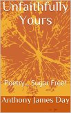 Unfaithfully Yours - Poetry Sugar Free (The Legacy Collection, #5) (eBook, ePUB)