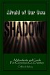 Afraid of Our Own Shadow: A Manifesto... - Bild 1