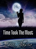 Time Took The Most (Shroud of Ages, #9) (eBook, ePUB) Time Took The Most (Shroud of Ages, #9) (eBook, ePUB)