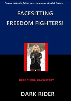 Cover Facesitting Freedom Fighters! Book Three: Lily's Story (eBook, ePUB)