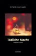 Tödliche Macht (eBook, ePUB) - Bild 1