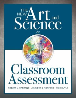 New Art and Science of Classroom Assessment (eBook, ePUB) - Marzano, Robert J.; Norford, Jennifer S.; Ruyle, Mike
