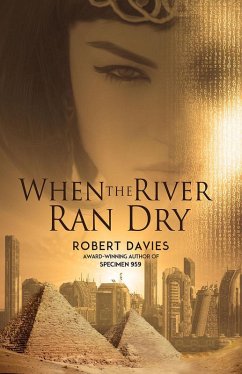 When the River Ran Dry (eBook, ePUB) - Davies, Robert