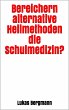 Bereichern alternative Heilmethoden die... - Bild 1