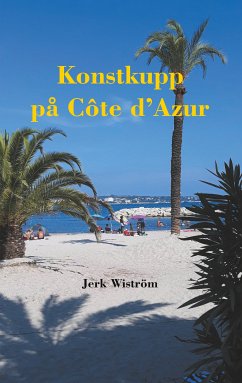 Konstkupp på Côte d´Azur (eBook, ePUB) - Wiström, Jerk