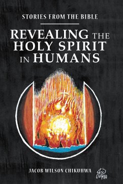 Revealing the Holy Spirit in Humans (eBook, ePUB) - Chikuhwa, Jacob Wilson