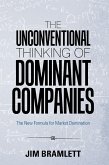The Unconventional Thinking of Dominant Companies (eBook, ePUB)