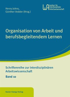 Organisation von Arbeit und berufsbegleitendem Lernen (eBook, PDF) - Johns, Henry; Vedder, Günther