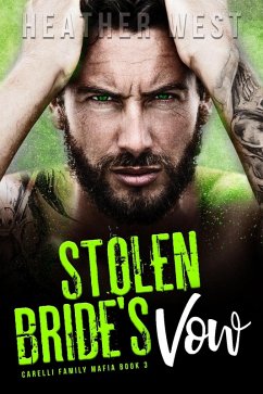 Stolen Bride's Vow (Carelli Family Mafia, #3) (eBook, ePUB) Cover Stolen Bride's Vow (Carelli Family Mafia, #3) (eBook, ePUB)