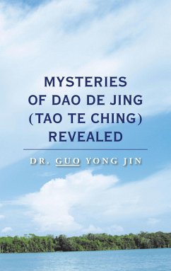 Cover Mysteries of Dao De Jing (Tao Te Ching) Revealed (eBook, ePUB)