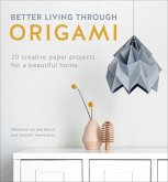 Better Living Through Origami (eBook, ePUB)