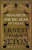 Monarch, the Big Bear of Tallac (eBook, ePUB)